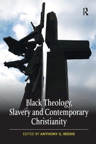 Бумажная книга «Black Theology, Slavery and Contemporary Christianity: 200 Years and No Apology» - фото №1