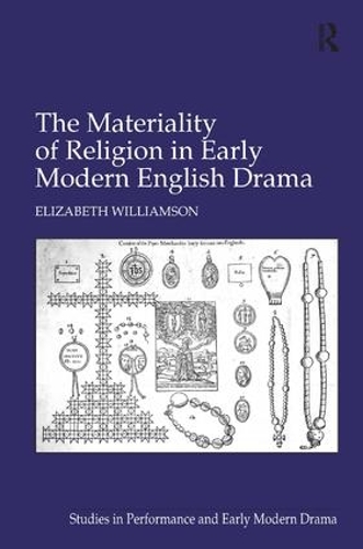 Бумажная книга «The Materiality of Religion in Early Modern English Drama», автор Элизабет Уильямсон - фото №1
