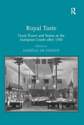 Бумажная книга «Royal Taste: Food, Power and Status at the European Courts after 1789» - фото №1