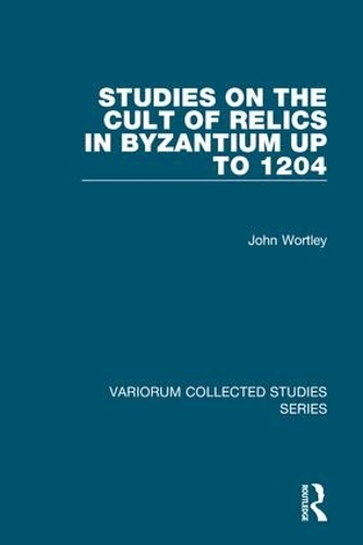 Паперова книга «Studies on the Cult of Relics in Byzantium up to 1204», автор Джон Уортлі - фото №1