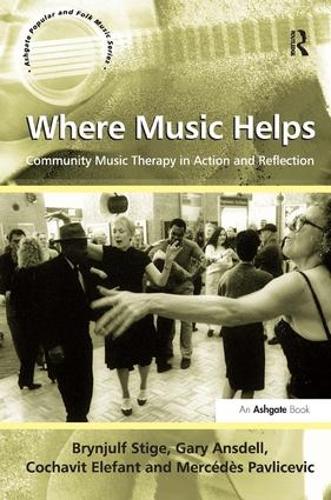Паперова книга «Where Music Helps: Community Music Therapy in Action and Reflection», авторів Бріньюльф Стіге, Гарі Ансделл, Мерседес Павлічевіч - фото №1
