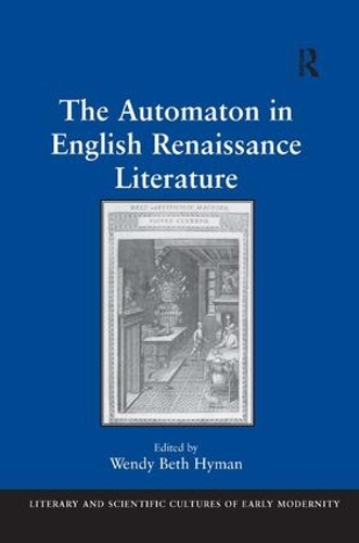 Бумажная книга «The Automaton in English Renaissance Literature» - фото №1