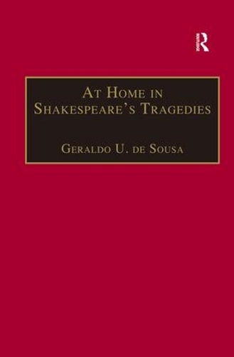 Паперова книга «At Home in Shakespeare's Tragedies», автор Геральдо У. де Соуза - фото №1