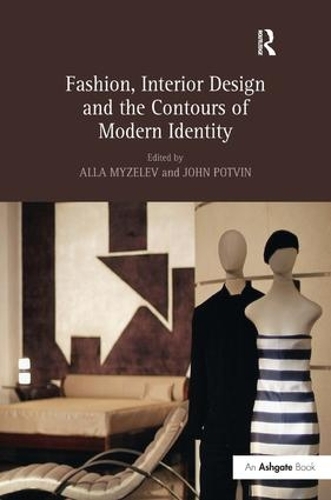Бумажная книга «Fashion, Interior Design and the Contours of Modern Identity» - фото №1