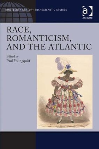 Паперова книга «Race, Romanticism, and the Atlantic» - фото №1