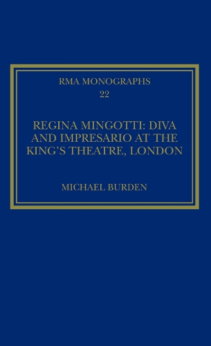 Бумажная книга «Regina Mingotti: Diva and Impresario at the King's Theatre, London», автор Майкл Бурден - фото №1