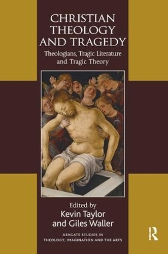 Бумажная книга «Christian Theology and Tragedy: Theologians, Tragic Literature and Tragic Theory» - фото №1