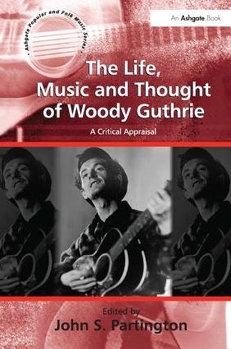 Паперова книга «The Life, Music and Thought of Woody Guthrie: A Critical Appraisal» - фото №1