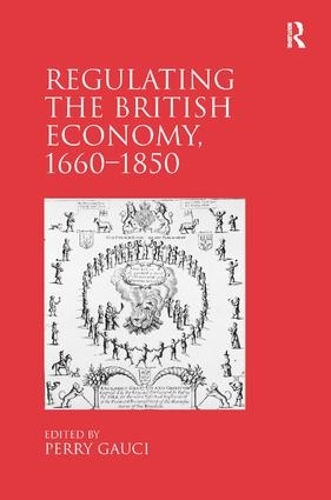 Бумажная книга «Regulating the British Economy, 1660–1850» - фото №1