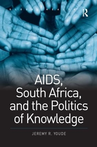 Паперова книга «AIDS, South Africa, and the Politics of Knowledge», автор Джеремі Р. Юде - фото №1