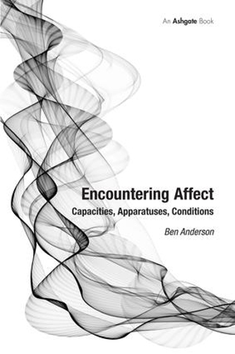 Бумажная книга «Encountering Affect: Capacities, Apparatuses, Conditions», автор Бен Андерсон - фото №1