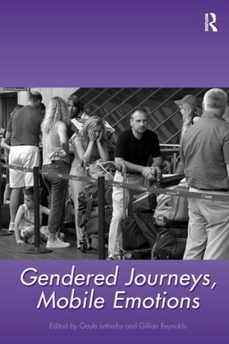 Паперова книга «Gendered Journeys, Mobile Emotions», автор Джилліан Рейнольдс - фото №1