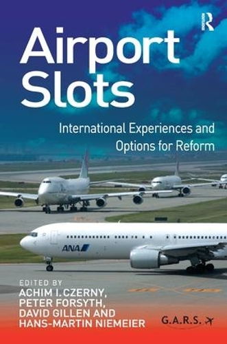 Бумажная книга «Airport Slots: International Experiences and Options for Reform», авторов Ахим И. Черни, Питер Форсайт - фото №1