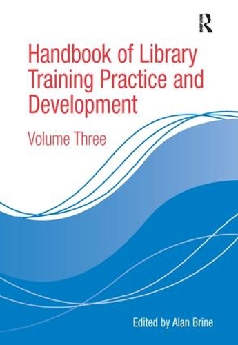 Бумажная книга «Handbook of Library Training Practice and Development: Volume Three» - фото №1
