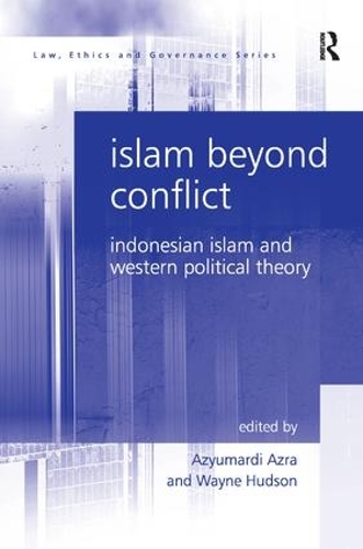 Бумажная книга «Islam Beyond Conflict: Indonesian Islam and Western Political Theory», автор Уэйн Хадсон - фото №1
