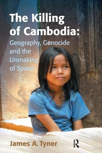 Бумажная книга «The Killing of Cambodia: Geography, Genocide and the Unmaking of Space», автор Джеймс А. Тайнер - фото №1