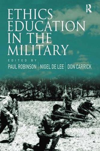 Бумажная книга «Ethics Education in the Military», автор Найджел де Ли - фото №1