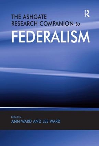 Бумажная книга «The Ashgate Research Companion to Federalism» - фото №1