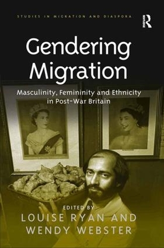 Бумажная книга «Gendering Migration: Masculinity, Femininity and Ethnicity in Post-War Britain» - фото №1