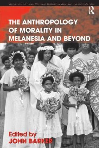 Паперова книга «The Anthropology of Morality in Melanesia and Beyond» - фото №1
