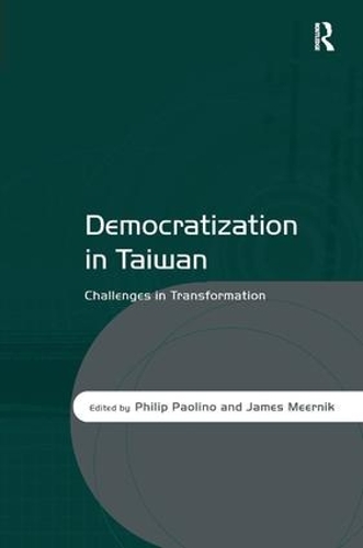 Бумажная книга «Democratization in Taiwan: Challenges in Transformation», автор Филип Паолино - фото №1