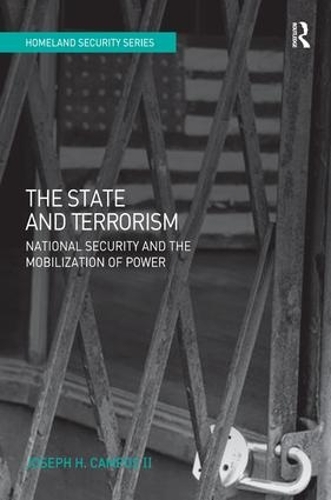 Бумажная книга «The State and Terrorism: National Security and the Mobilization of Power», автор Джозеф Х. Кампос II - фото №1