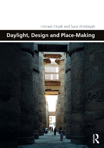 Паперова книга «Daylight, Design and Place-Making», авторів Хішам Елкаді, Сура Аль-Майя - фото №1