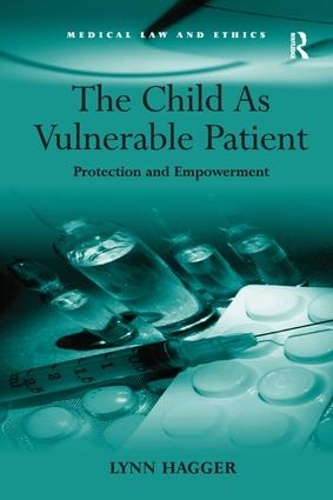 Паперова книга «The Child As Vulnerable Patient: Protection and Empowerment», автор Лінн Хаггер - фото №1
