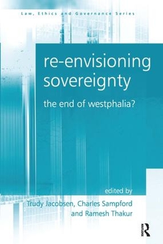 Бумажная книга «Re-envisioning Sovereignty: The End of Westphalia?», автор Труди Якобсен - фото №1
