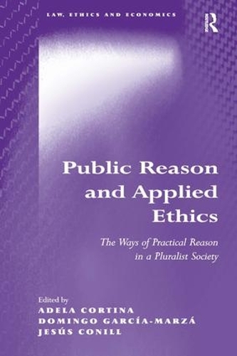 Бумажная книга «Public Reason and Applied Ethics: The Ways of Practical Reason in a Pluralist Society», авторов Адела Кортина, Доминго Гарсия-Марса - фото №1
