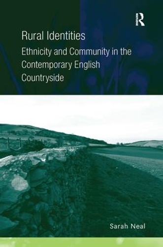 Бумажная книга «Rural Identities: Ethnicity and Community in the Contemporary English Countryside», автор Сара Нил - фото №1