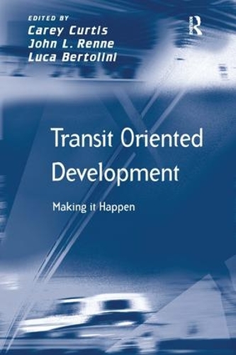 Паперова книга «Transit Oriented Development: Making it Happen», автор Джон Л. Ренн - фото №1