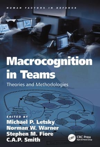 Бумажная книга «Macrocognition in Teams: Theories and Methodologies», авторов К.А.П. Смит, Майкл П. Лецки, Норман У. Уорнер, Стивен М. Фиоре - фото №1