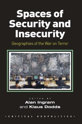 Бумажная книга «Spaces of Security and Insecurity: Geographies of the War on Terror», автор Алан Ингрэм - фото №1
