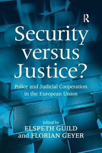 Бумажная книга «Security versus Justice?: Police and Judicial Cooperation in the European Union», автор Флориан Гейер - фото №1