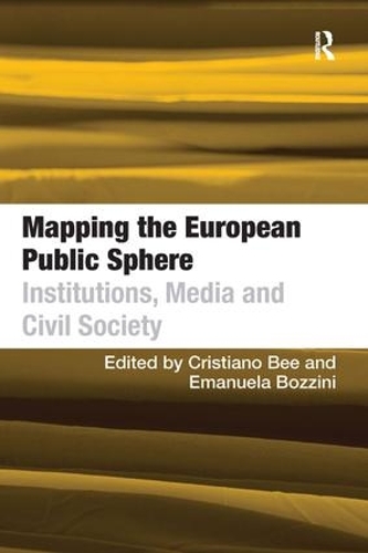 Паперова книга «Mapping the European Public Sphere: Institutions, Media and Civil Society», автор Емануела Боцціні - фото №1