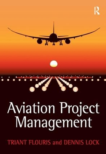 Паперова книга «Aviation Project Management», авторів Денніс Лок, Тріант Г. Флуріс - фото №1