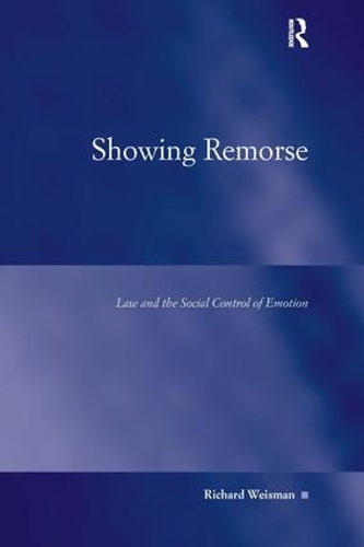 Бумажная книга «Showing Remorse: Law and the Social Control of Emotion», автор Ричард Вайсман - фото №1