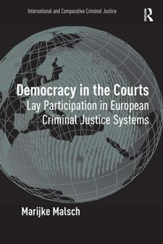 Бумажная книга «Democracy in the Courts: Lay Participation in European Criminal Justice Systems», автор Марийке Малш - фото №1