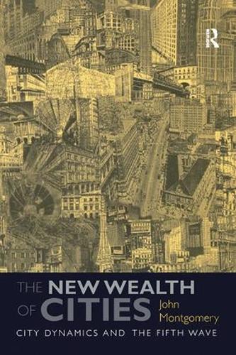 Паперова книга «The New Wealth of Cities: City Dynamics and the Fifth Wave», автор Джон Монтгомері - фото №1