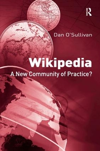 Бумажная книга «Wikipedia: A New Community of Practice?», автор Дэн О'Салливан - фото №1