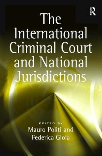 Бумажная книга «The International Criminal Court and National Jurisdictions», автор Федерика Джойя - фото №1