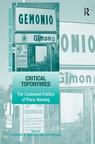 Паперова книга «Critical Toponymies: The Contested Politics of Place Naming», автор Джені Вуолтенетахо - фото №1