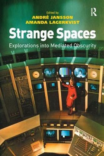 Бумажная книга «Strange Spaces: Explorations into Mediated Obscurity», автор Андре Янссон - фото №1