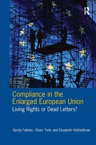 Бумажная книга «Compliance in the Enlarged European Union: Living Rights or Dead Letters?», автор Оливер Трейб - фото №1
