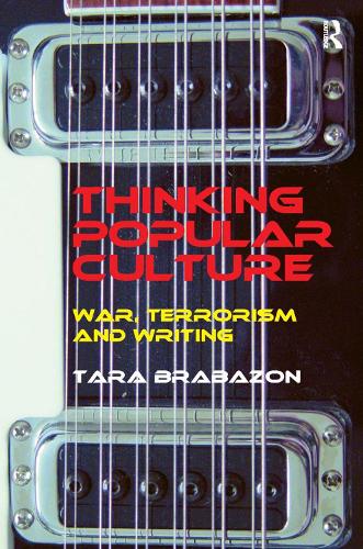 Паперова книга «Thinking Popular Culture: War, Terrorism and Writing», автор Тара Брабазон - фото №1