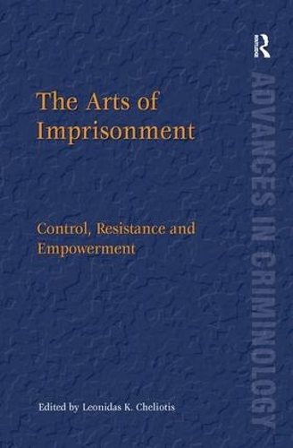 Бумажная книга «The Arts of Imprisonment: Control, Resistance and Empowerment» - фото №1