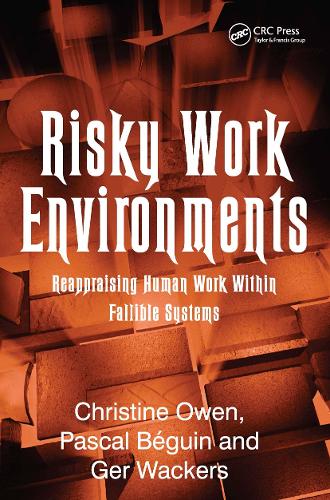 Бумажная книга «Risky Work Environments: Reappraising Human Work Within Fallible Systems», автор Паскаль Беген - фото №1