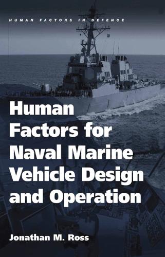 Бумажная книга «Human Factors for Naval Marine Vehicle Design and Operation», автор Джонатан М. Росс - фото №1