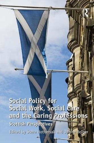Паперова книга «Social Policy for Social Work, Social Care and the Caring Professions: Scottish Perspectives», автор Джанін Больгер - фото №1